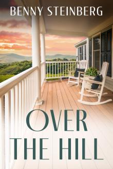 Over the Hill: A Novel