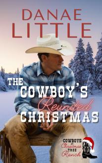 The Cowboy's Reunited Christmas